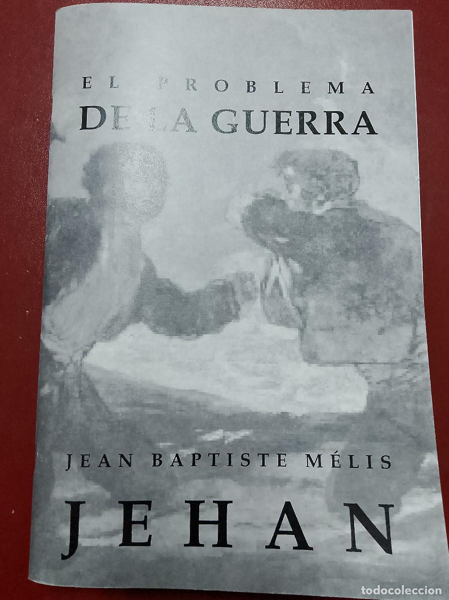 Libros de segunda mano: Jehan, Jean-Baptiste M&eacute;lis: El problema de la guerra; La guerra en Espa&ntilde;a
