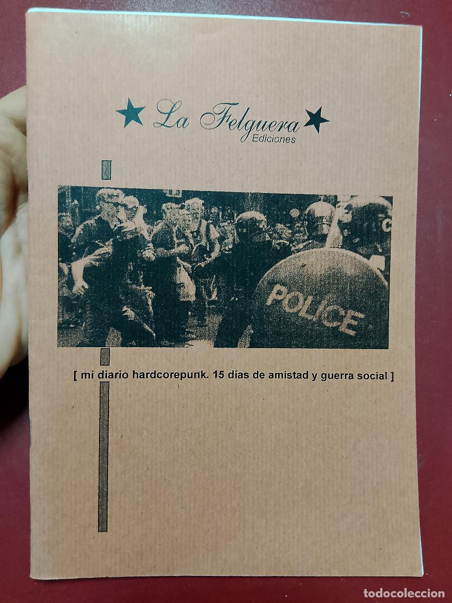 Libros de segunda mano: Mi diario hardcorepunk. 15 d&iacute;as de amistad y guerra social (fanzine) (La Felguera Ediciones)