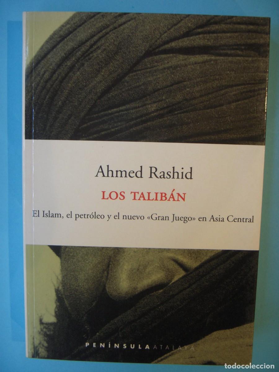 Libros de segunda mano: LOS TALIBAN - AHMED RASHID - EDICIONES PENINSULA, 2001 (EN BUEN ESTADO)