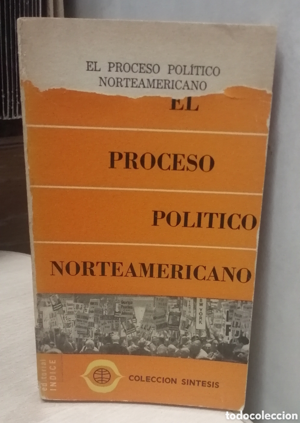 Libros de segunda mano: El proceso pol&iacute;tico norteamericano Editorial &Iacute;ndice