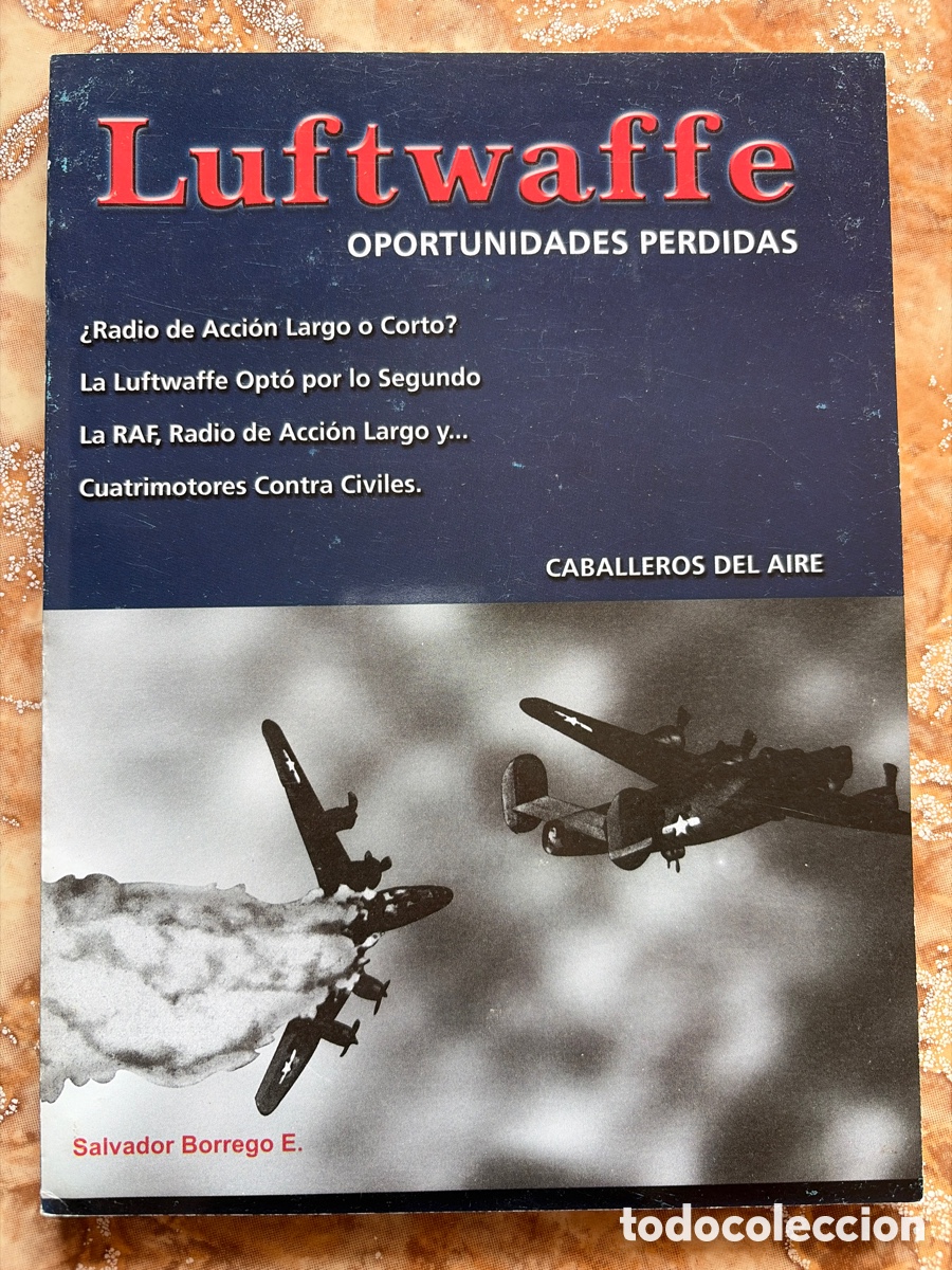 Libros de segunda mano: Luftwaffe. Oportunidades perdidas, de Salvador Borrego.