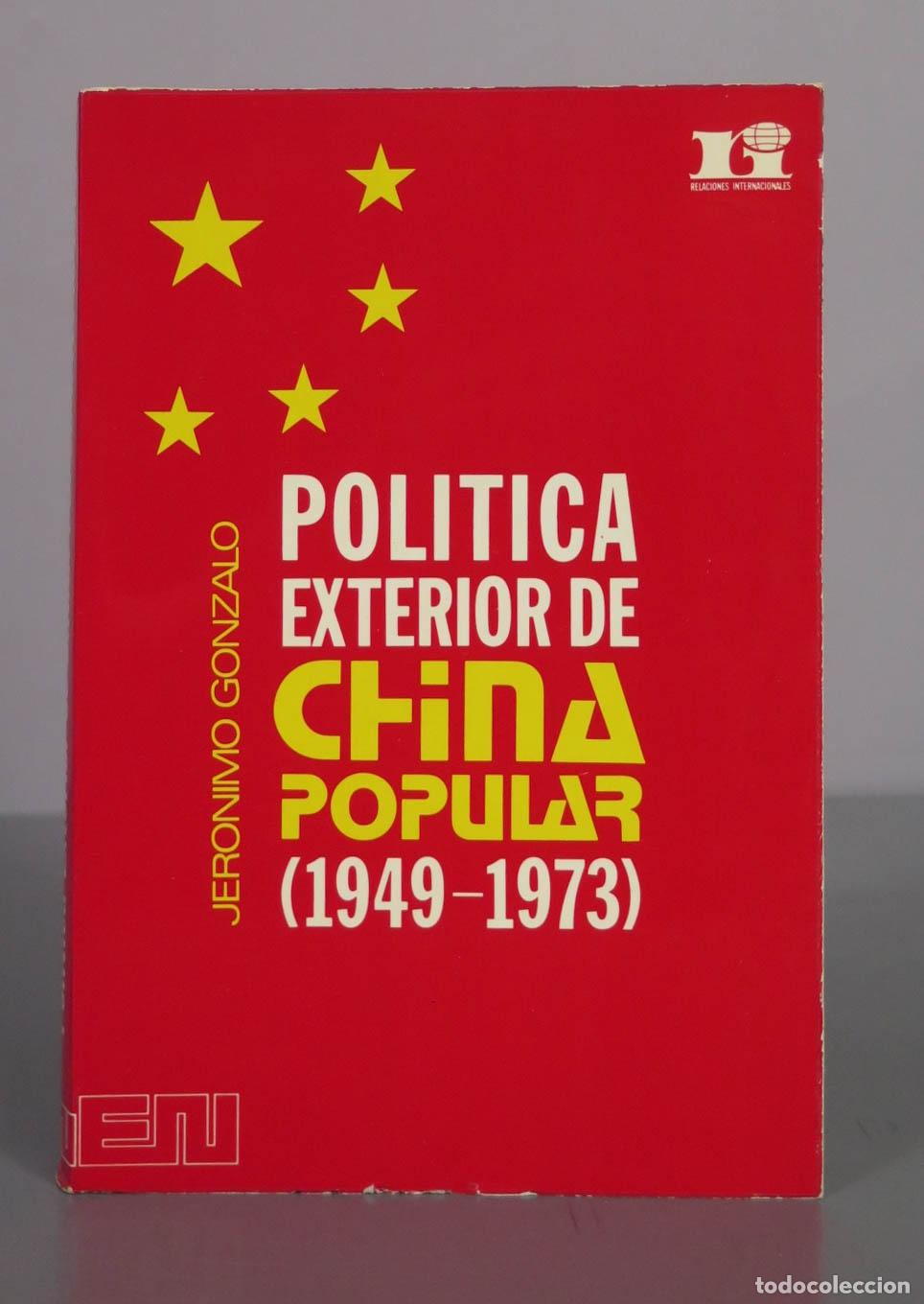 Libros de segunda mano: Pol&iacute;tica exterior de China Popular - Jer&oacute;nimo Gonzalo Rubio - Editora Nacional
