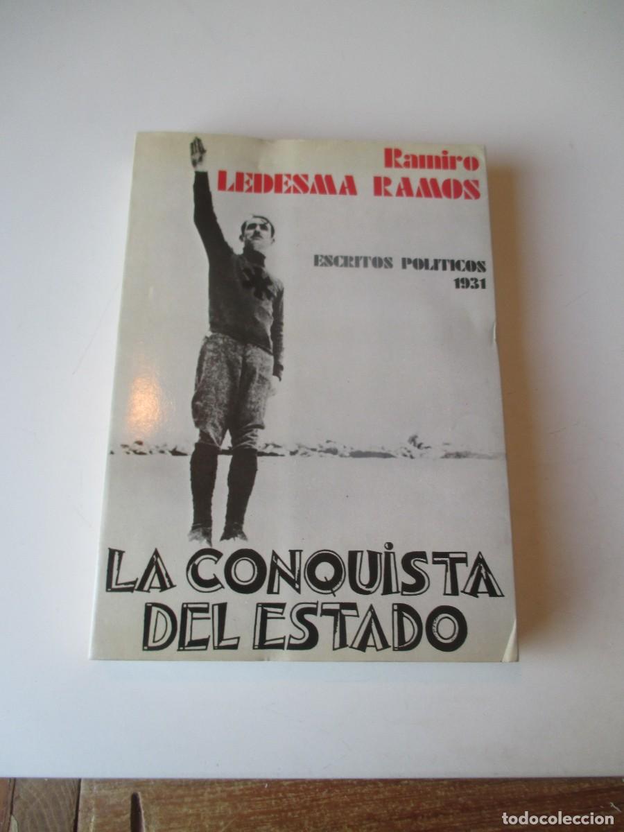 Libros de segunda mano: RAMIRO LEDESMA RAMOS La conquista del estado. Escritos pol&iacute;ticos 1931 W40031