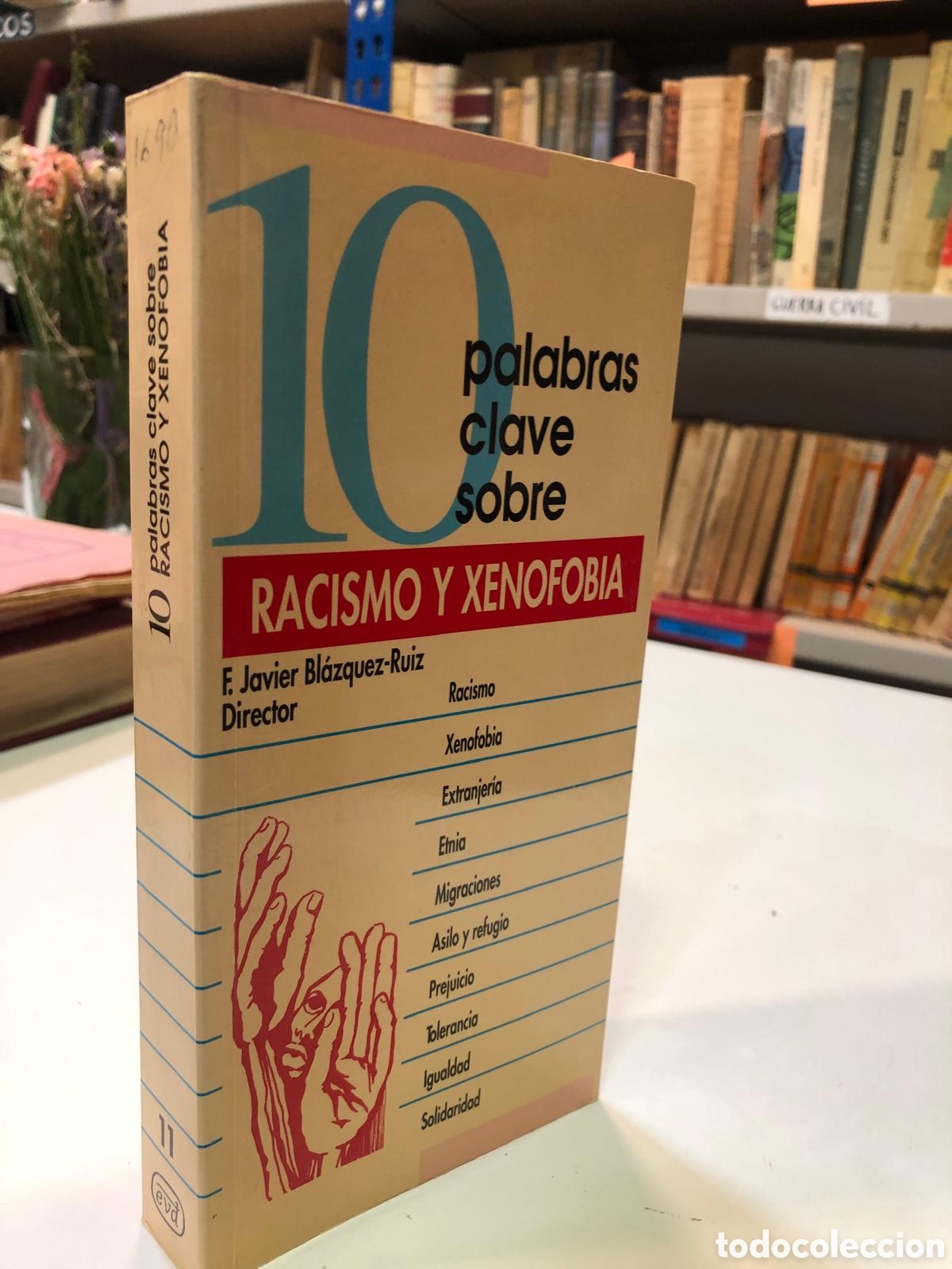 Livres d'occasion: 10 palabras clave sobre racismo y xenofobia - F. Javier Bl&aacute;zquez-Ruiz (Dir.)