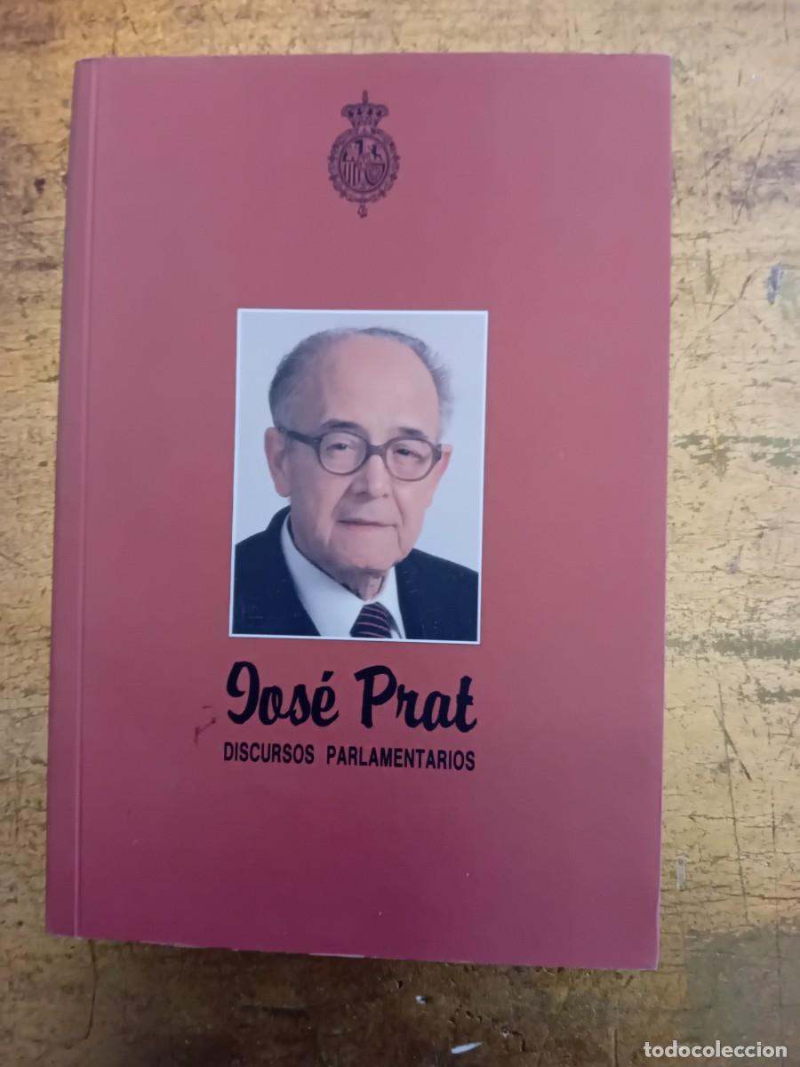 Libros de segunda mano: Jos&eacute; Prat discursos parlamentarios a&ntilde;o 1994