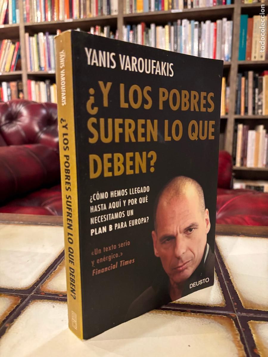 Libros de segunda mano: &iquest;Y los pobres sufren lo que deben? Yanis Varoufakis.