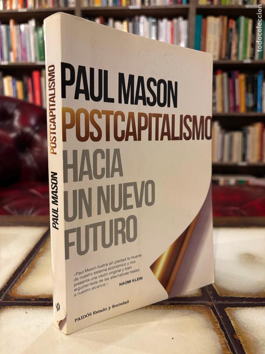 Libros de segunda mano: Postcapitalismo. Hacia un nuevo futuro. Paul Mason