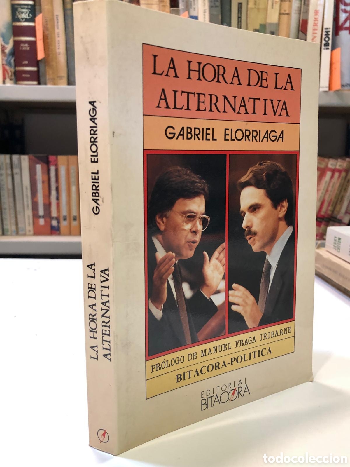 Second hand books: La hora de la alternativa - Gabriel Elorriaga