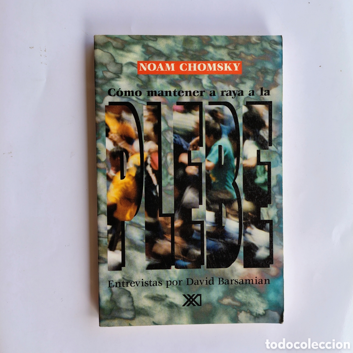 Libros de segunda mano: C&oacute;mo mantener a raya a la plebe &mdash; Noam Chomsky - Foto 1