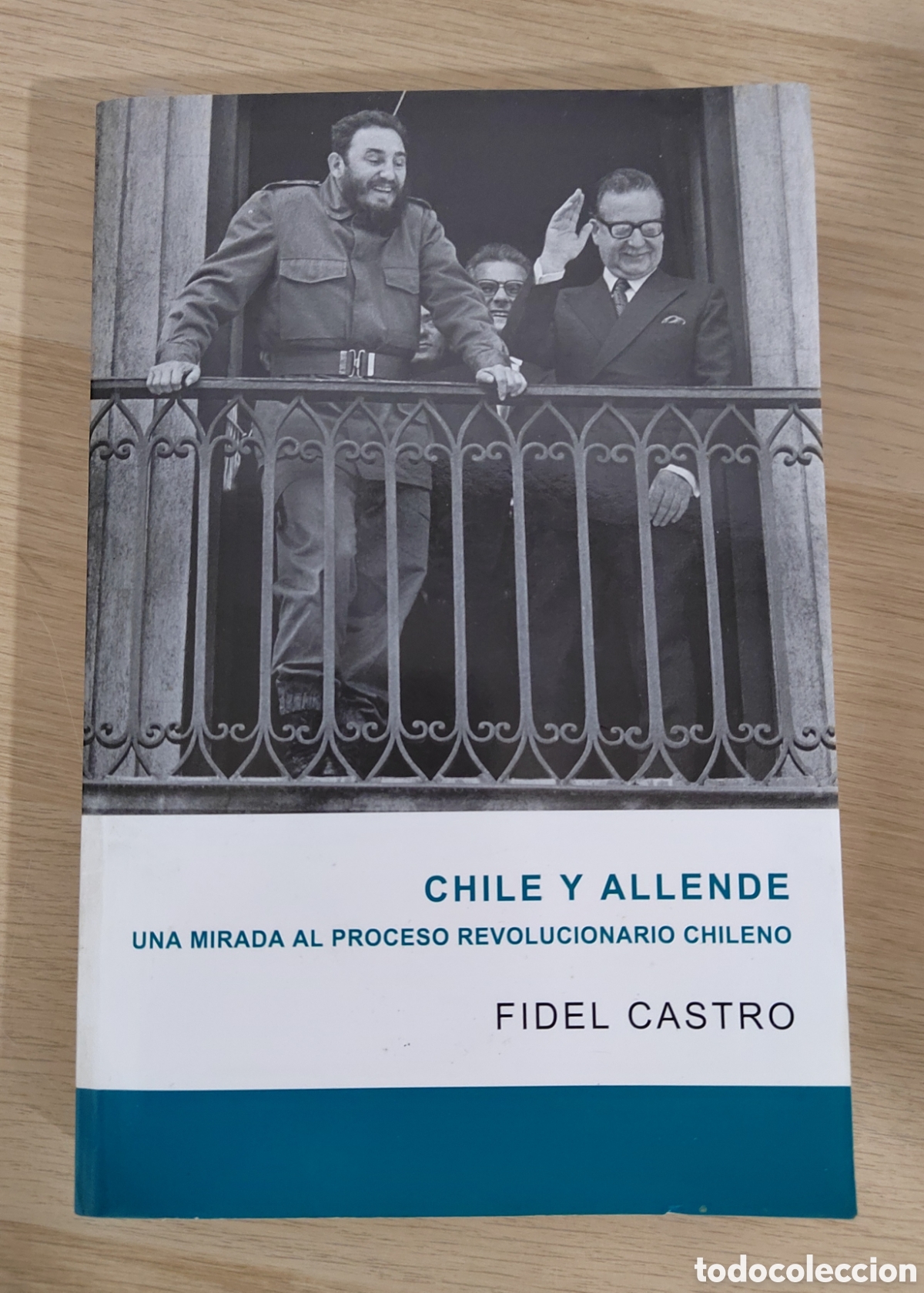 Libros de segunda mano: Chile y allende: una mirada al proceso revolucionario chileno - Fidel Castro