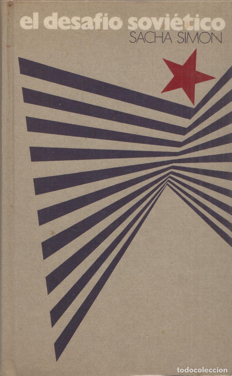 Libros de segunda mano: El desaf&iacute;o sovi&eacute;tico. Sacha Simon. C&iacute;rculo de Lectores. 1973.
