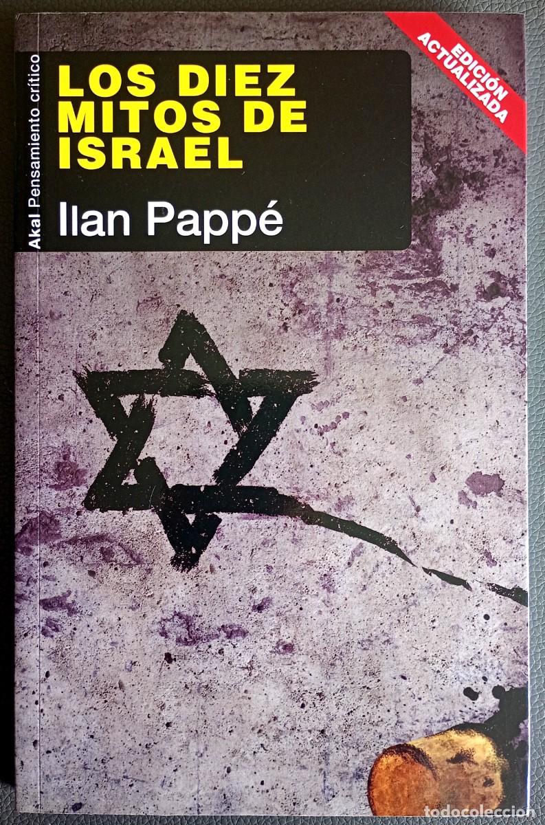 Libros de segunda mano: Ilan Papp&eacute; . Los diez mitos de Israel