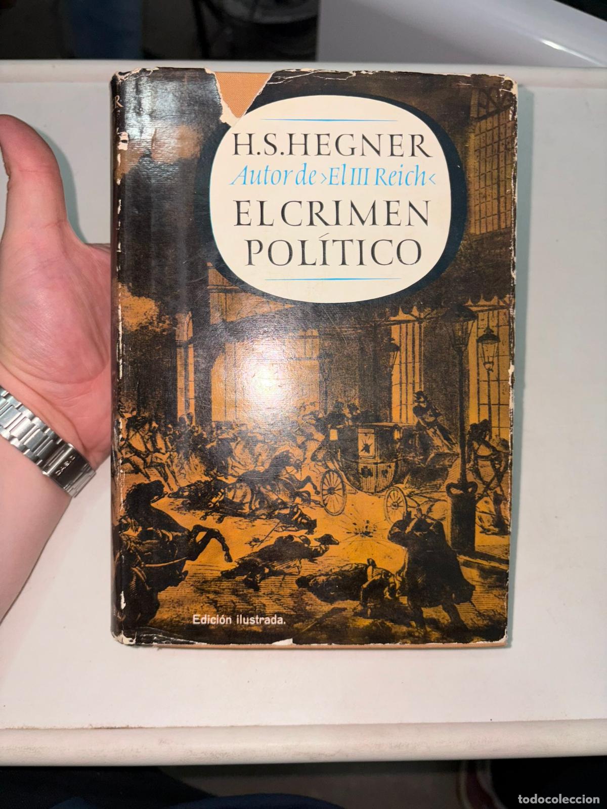 Libros de segunda mano: EL CRIMEN POLITICO H.S. HEGNER PLAZA Y JANES