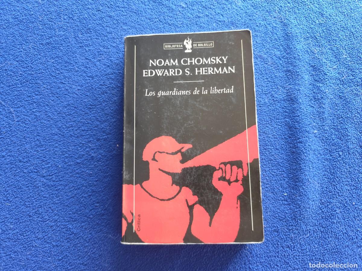 Libros de segunda mano: Los Guardianes de la Libertad N.Chomsky E.S. Herman Editorial Cr&iacute;tica A&ntilde;o 2.000