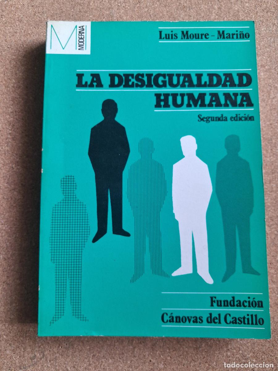 Libros de segunda mano: La desigualdad humana. Moure-Mari&ntilde;o (Luis)