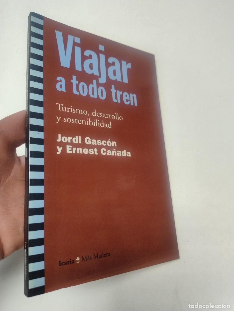 Libros de segunda mano: VIAJAR A TODO TREN - Jordi Gasc&oacute;n, Ernest Ca&ntilde;ada