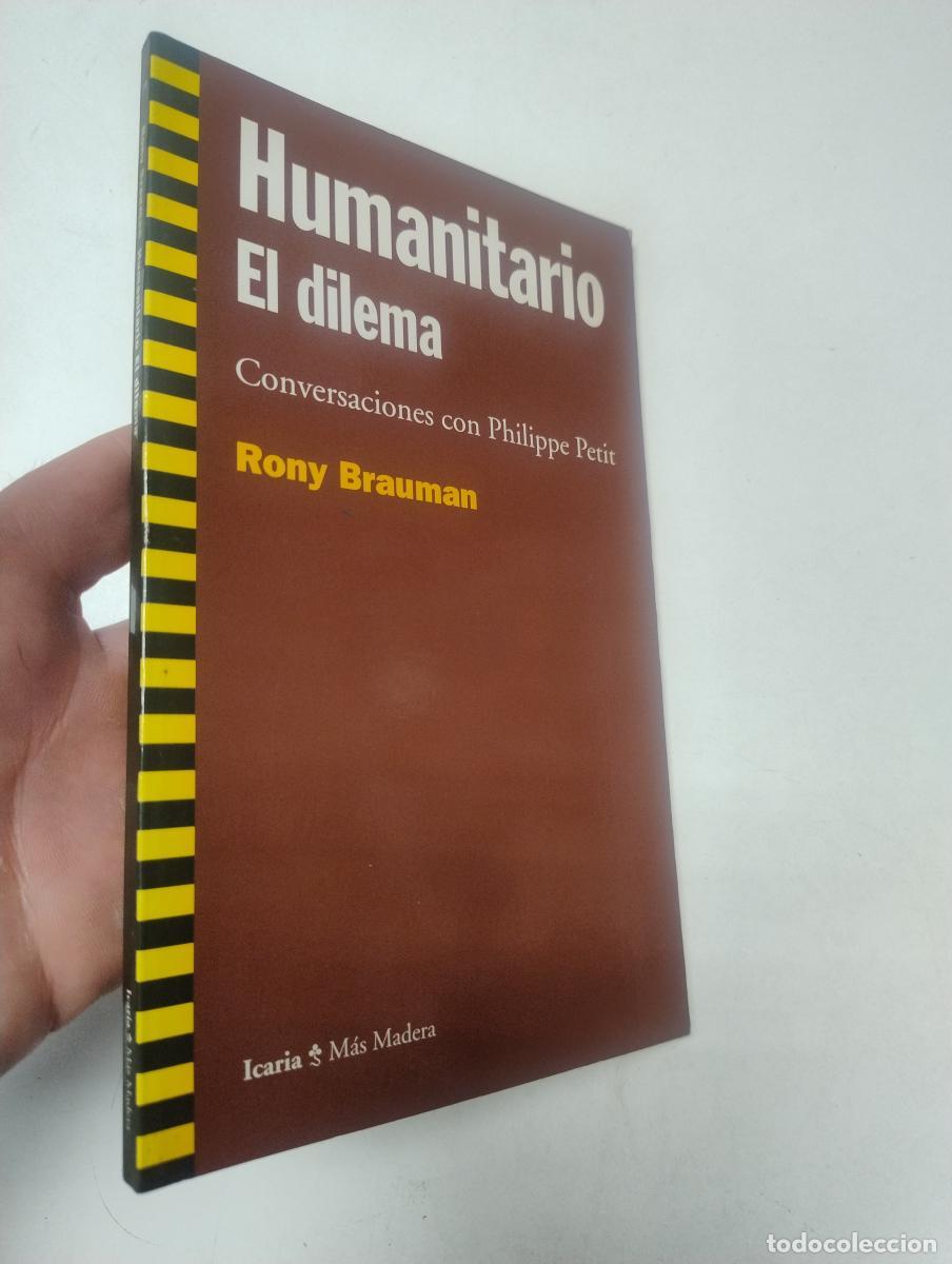 Libros de segunda mano: Humanitario. El dilema - Brauman, Rony