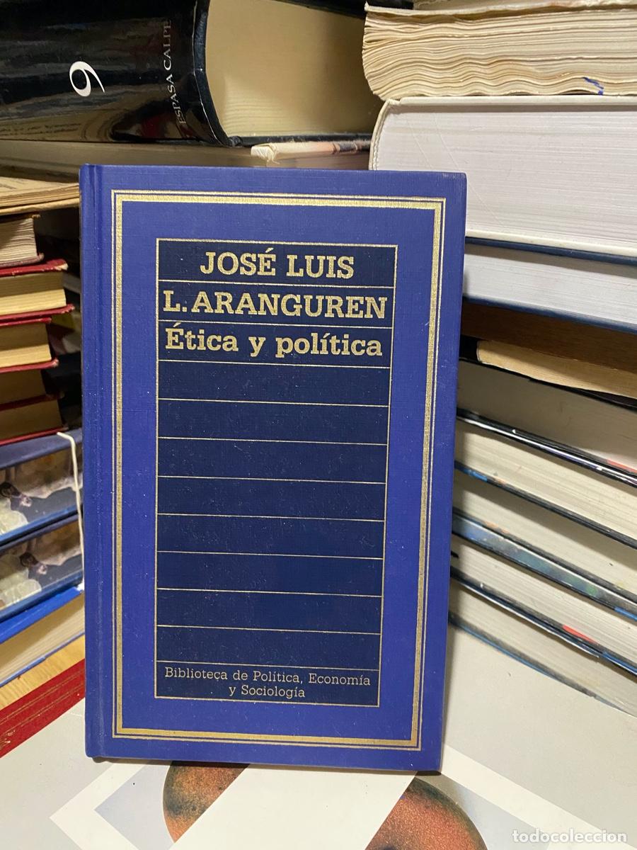 Libros de segunda mano: etica y politica, jose luis l. arenguren, biblioteca de pol&iacute;tica, econom&iacute;a y sociolog&iacute;a