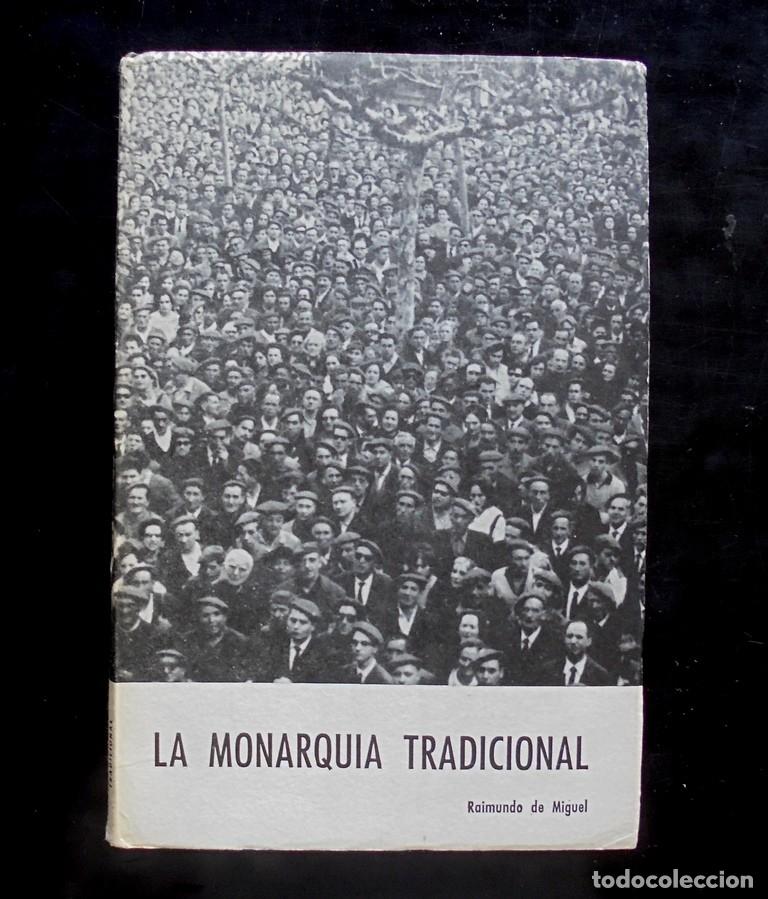 Libros de segunda mano: La monarquia tradicional Raimundo de Miguel 1968 impecable Zaragoza