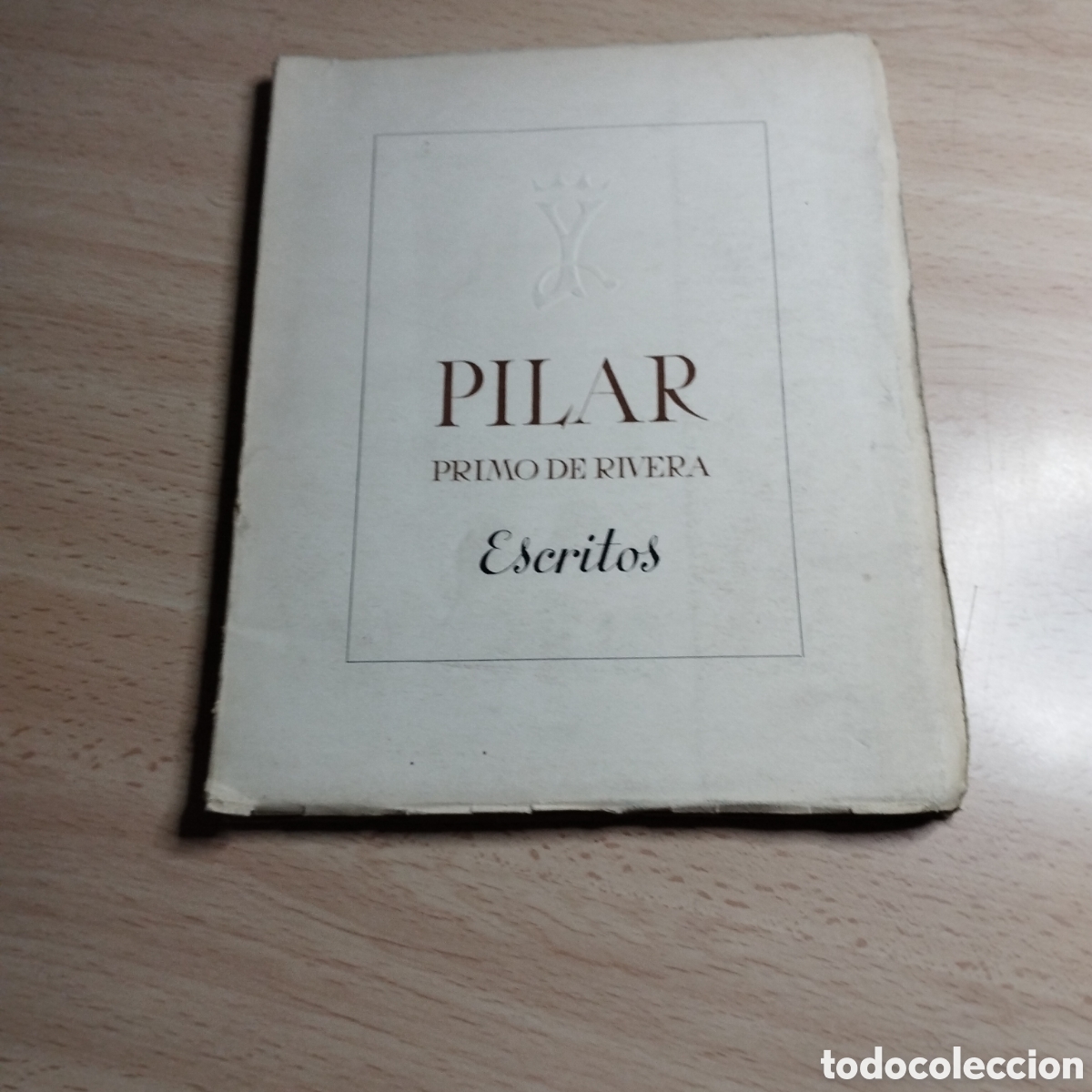 Libros de segunda mano: Pilar Primo de Rivera. Escritos, circulares y discursos. Secci&oacute;n femenina de F.E.T y de las J.O.N.S