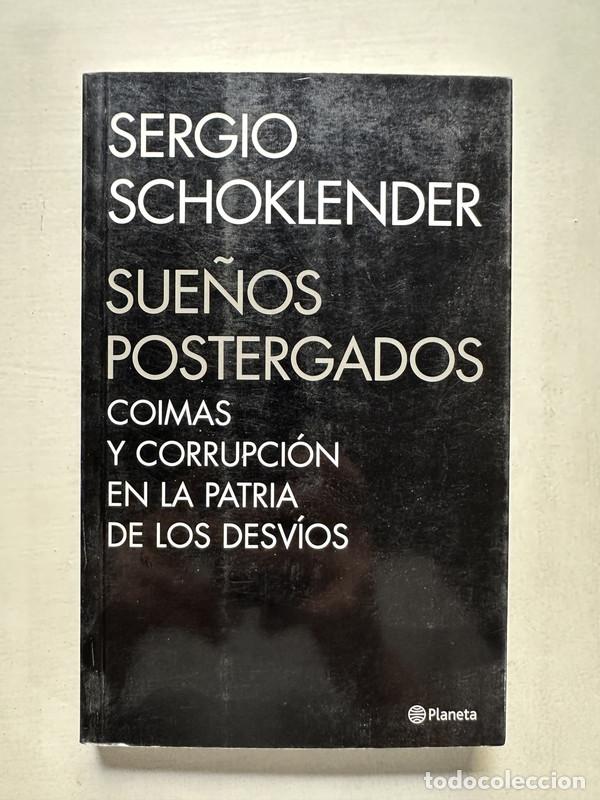 Libros de segunda mano: Sue&ntilde;os postergados - Schoklender Sergio