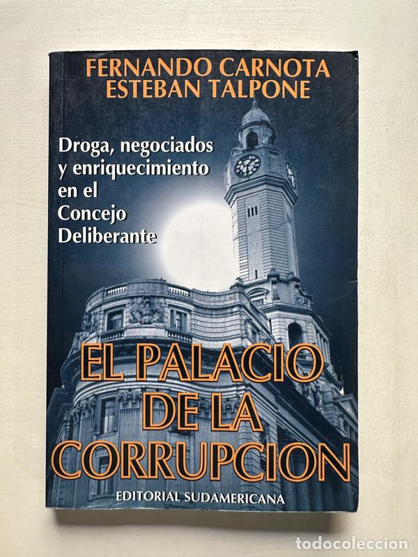 Libros de segunda mano: El palacio de la corrupcion - Carnota Fernando / Talpone Esteban