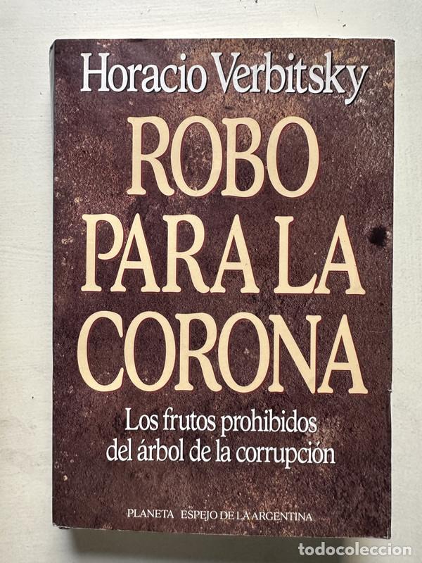 Libros de segunda mano: Robo para la corona - Verbitsky Horacio