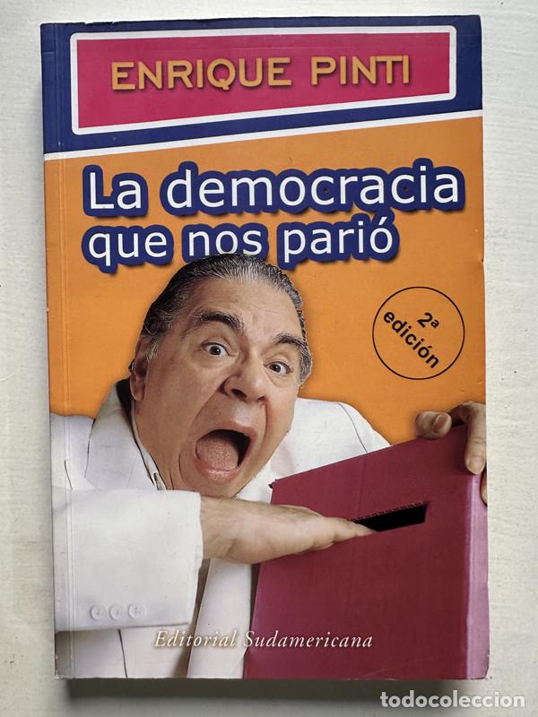 Libros de segunda mano: La democracia que nos pario - Pinti Enrique