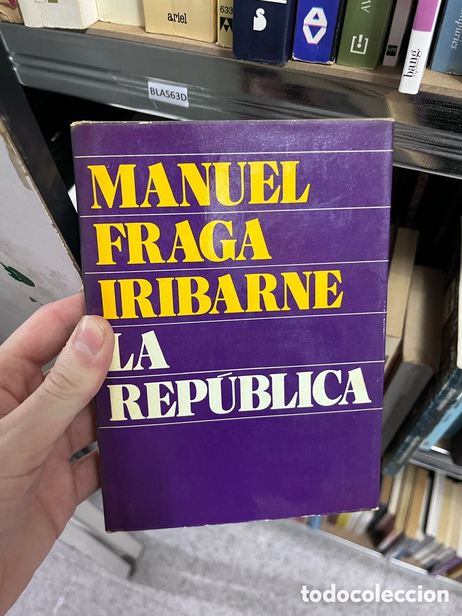 Libros de segunda mano: BLAS63D MANUEL FRAGA TRIBARNE LA REPUBLICA