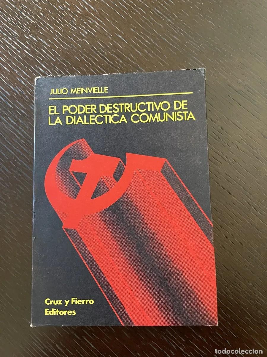 Libros de segunda mano: Julio Meinvielle &mdash; El poder destructivo de la dial&eacute;ctica comunista - LM