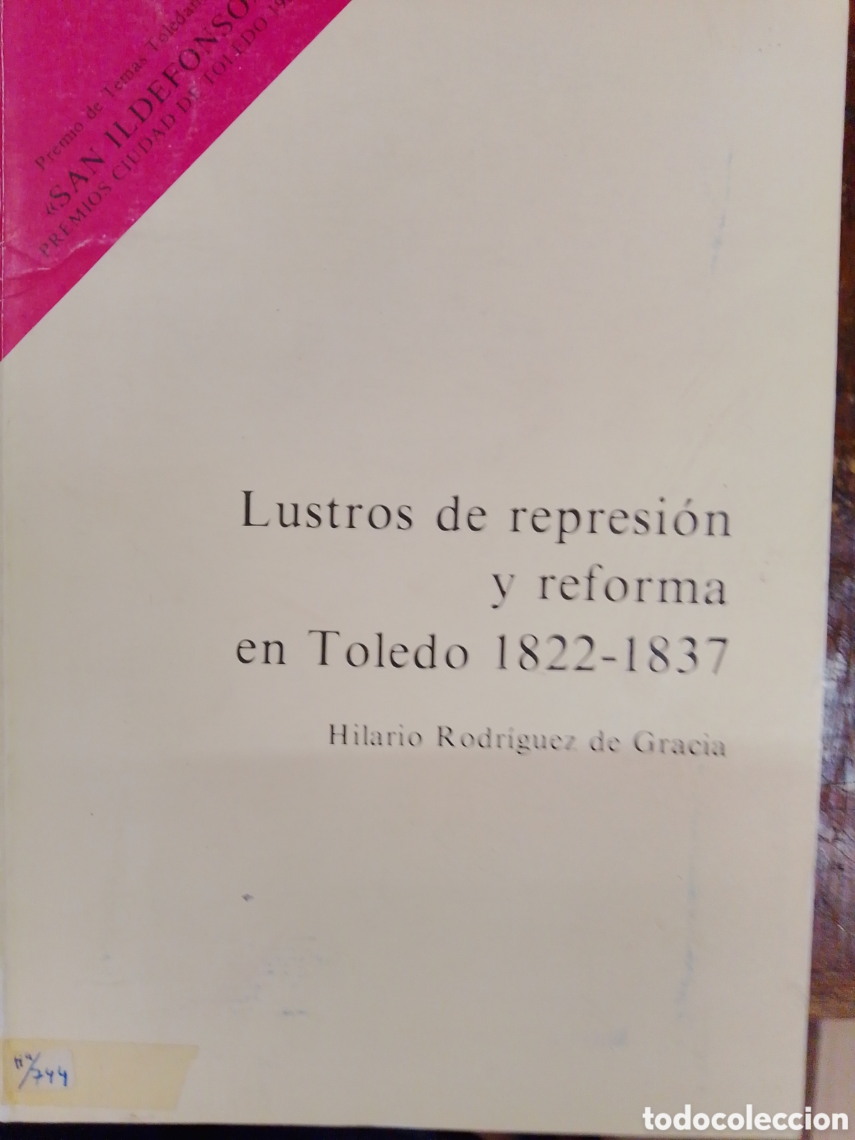 Libros de segunda mano: LUSTROS DE REPRESION Y REFORMA EN TOLEDO. PREMIO SAN IDELFONSO. RODRIGUEZ DE GRACIA, HILARIO.