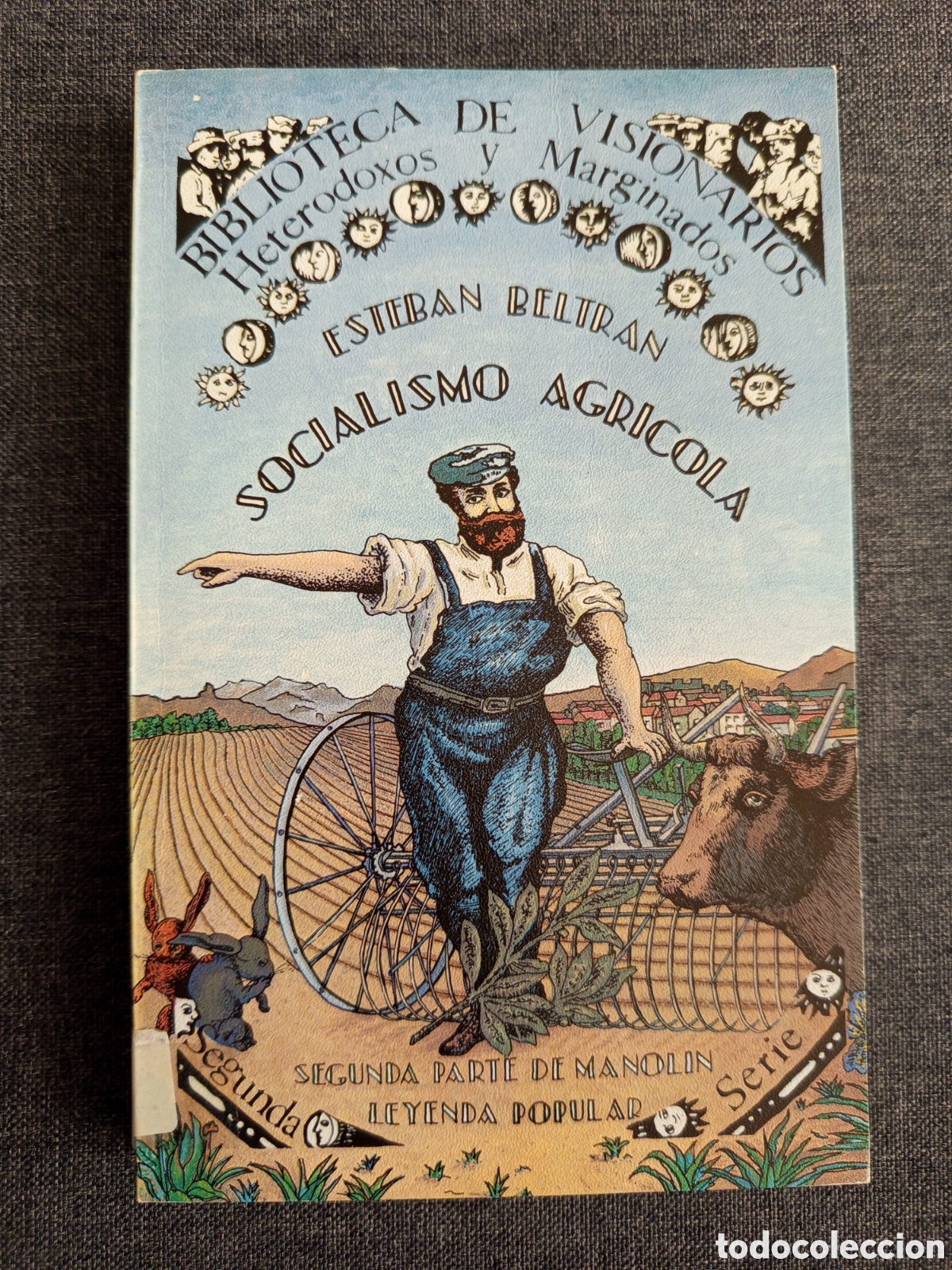 Libros de segunda mano: SOCIALISMO AGRICOLA. LEYENDA POPULAR. SEGUNDA PARTE DE MANOLIN (ESTEBAN BELTRAN)