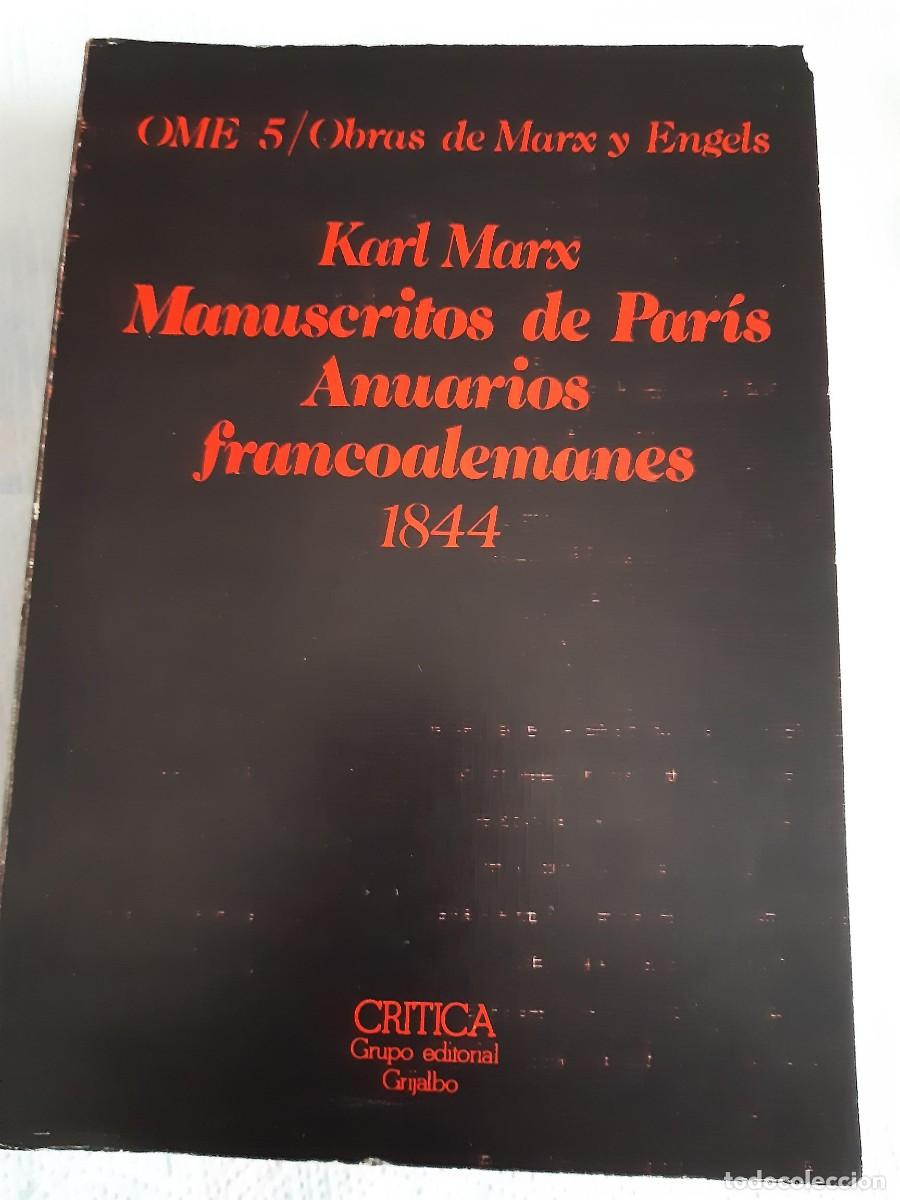 Libros de segunda mano: KARL MARX MANUSCRITOS DE PARIS ANUARIOS FRANCOALEMANES 1844 CRITICA COMUNISMO