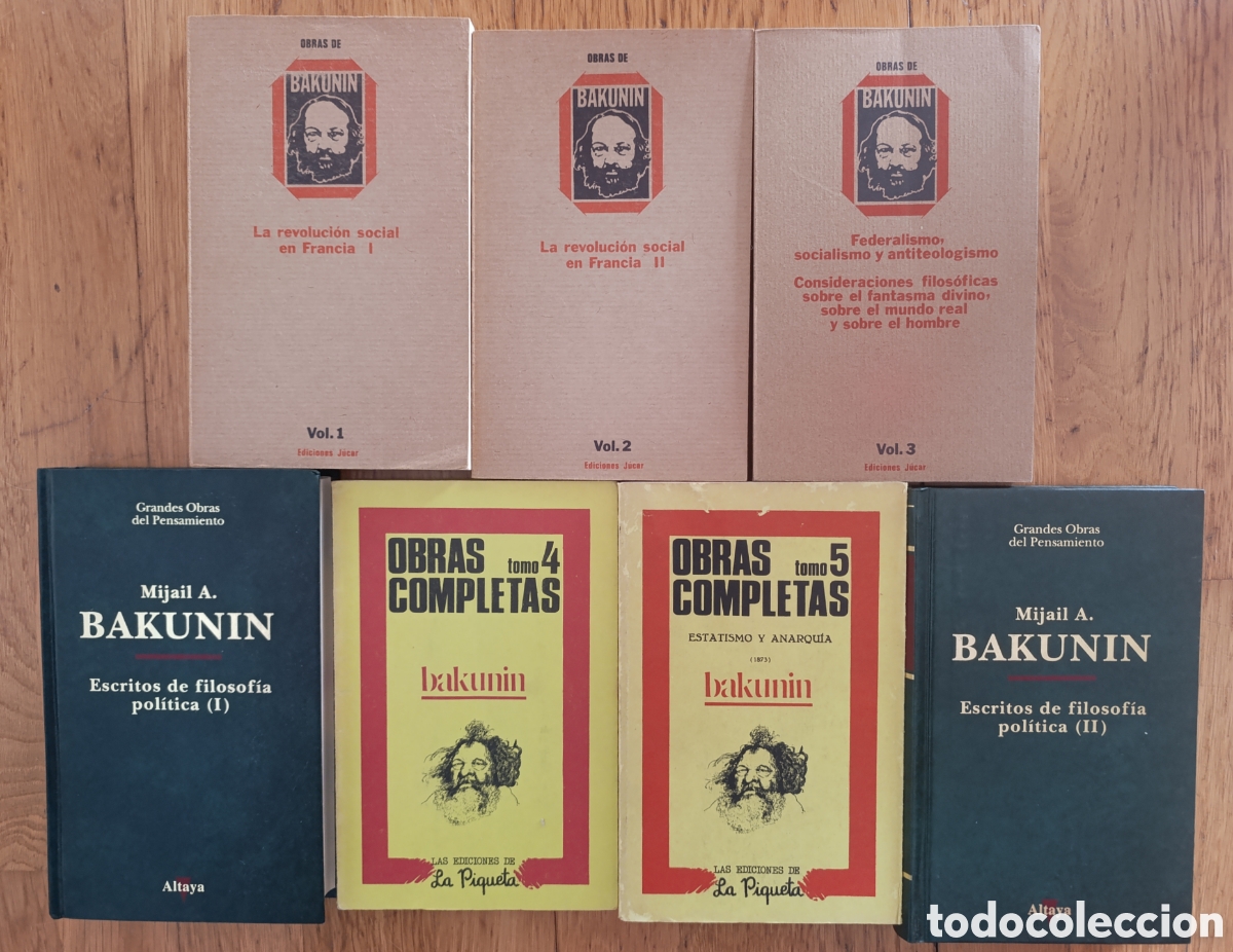 Libros de segunda mano: MIJA&Iacute;L BAKUNIN OBRAS COMPLETAS + ESCRITOS DE FILOSOFIA POLITICA 7 LIBROS