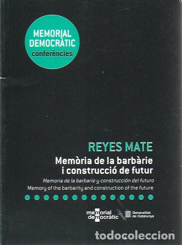 Libros de segunda mano: Mem&ograve;ria de la barb&agrave;rie i construcci&oacute; del futur = Memoria de la barbarie y construcci&oacute;n del futuro =