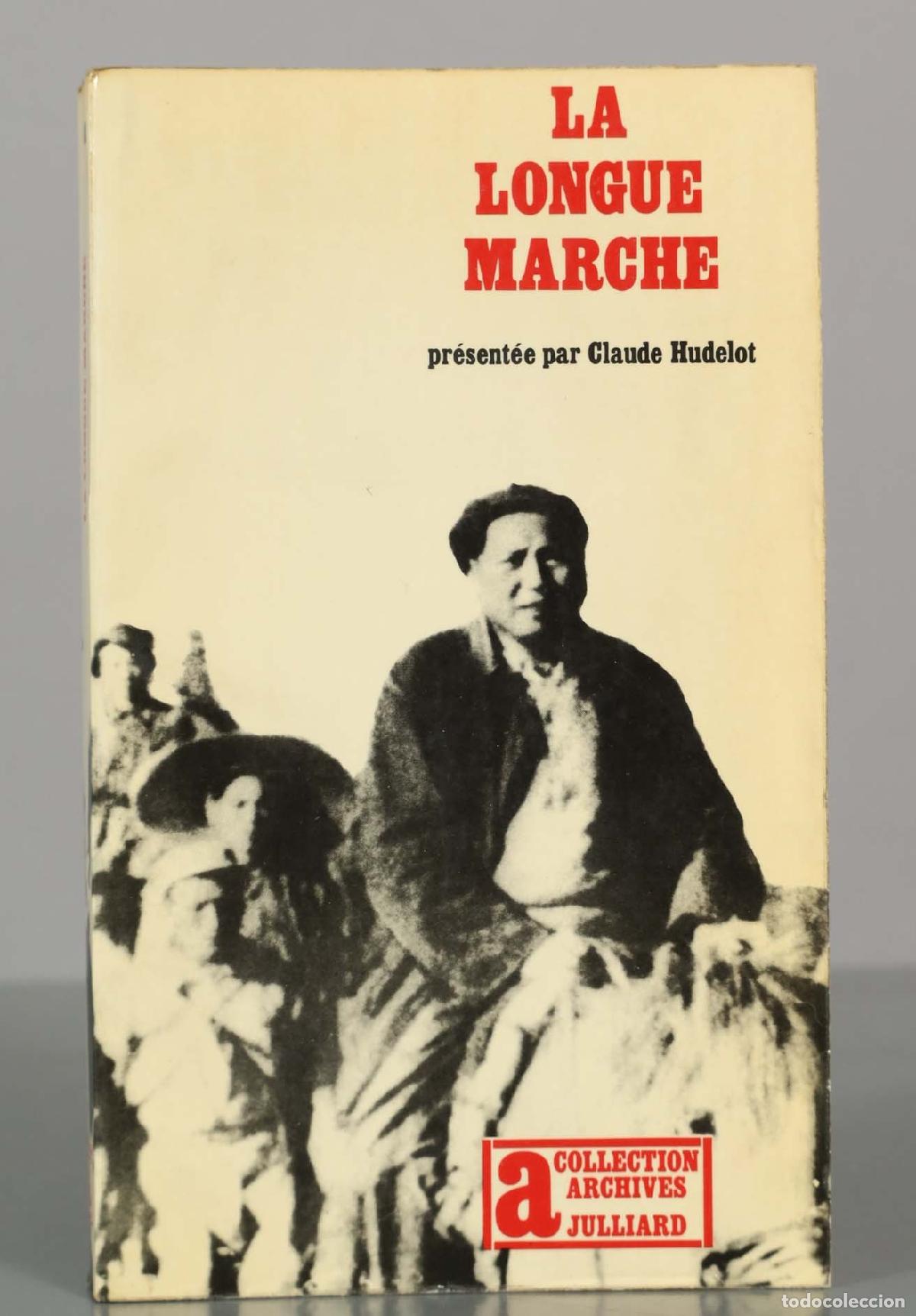 Libros de segunda mano: La longue marche - Claude Hudelot - Julliard