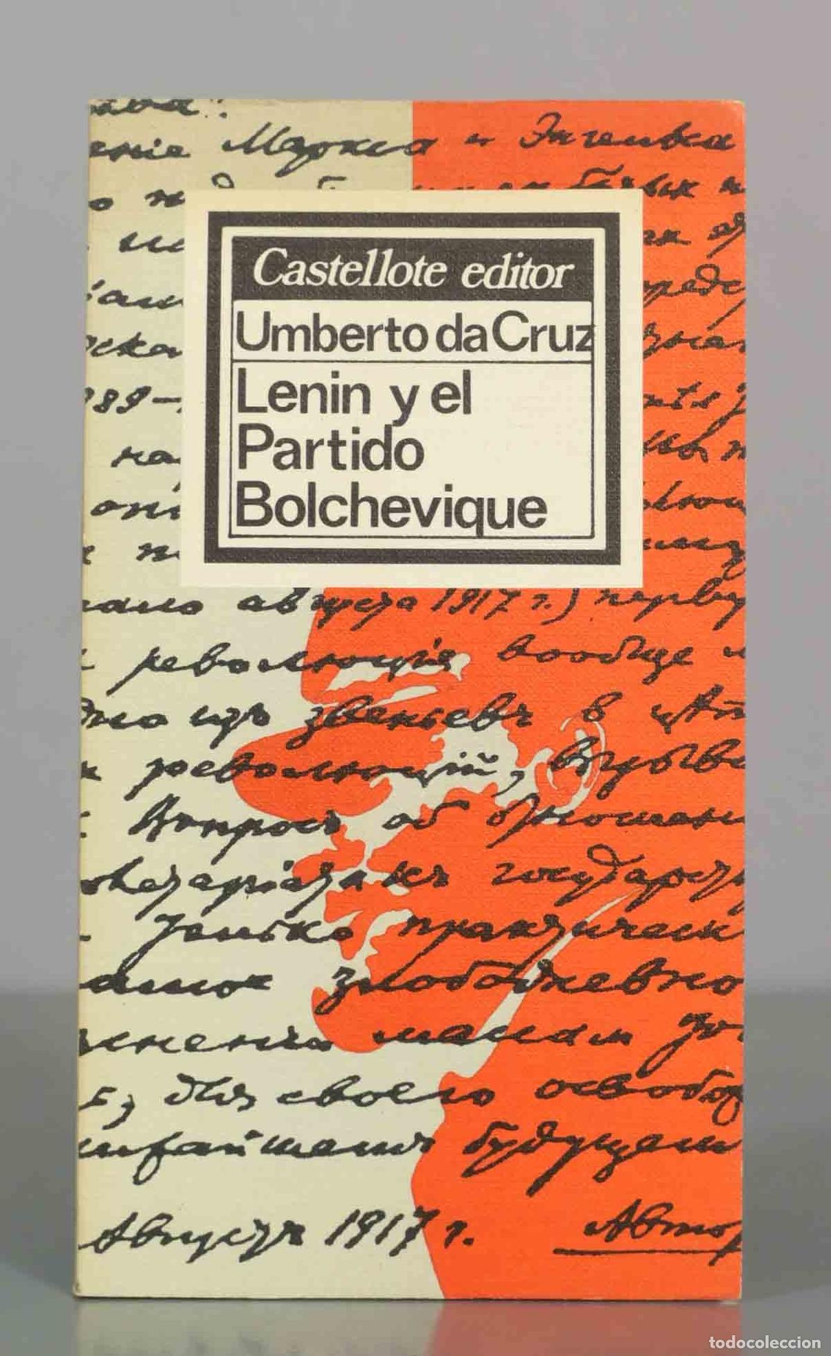 Libros de segunda mano: Lenin y el Partido Bolchevique - Umberto da Cruz - Miguel Castellote Editor
