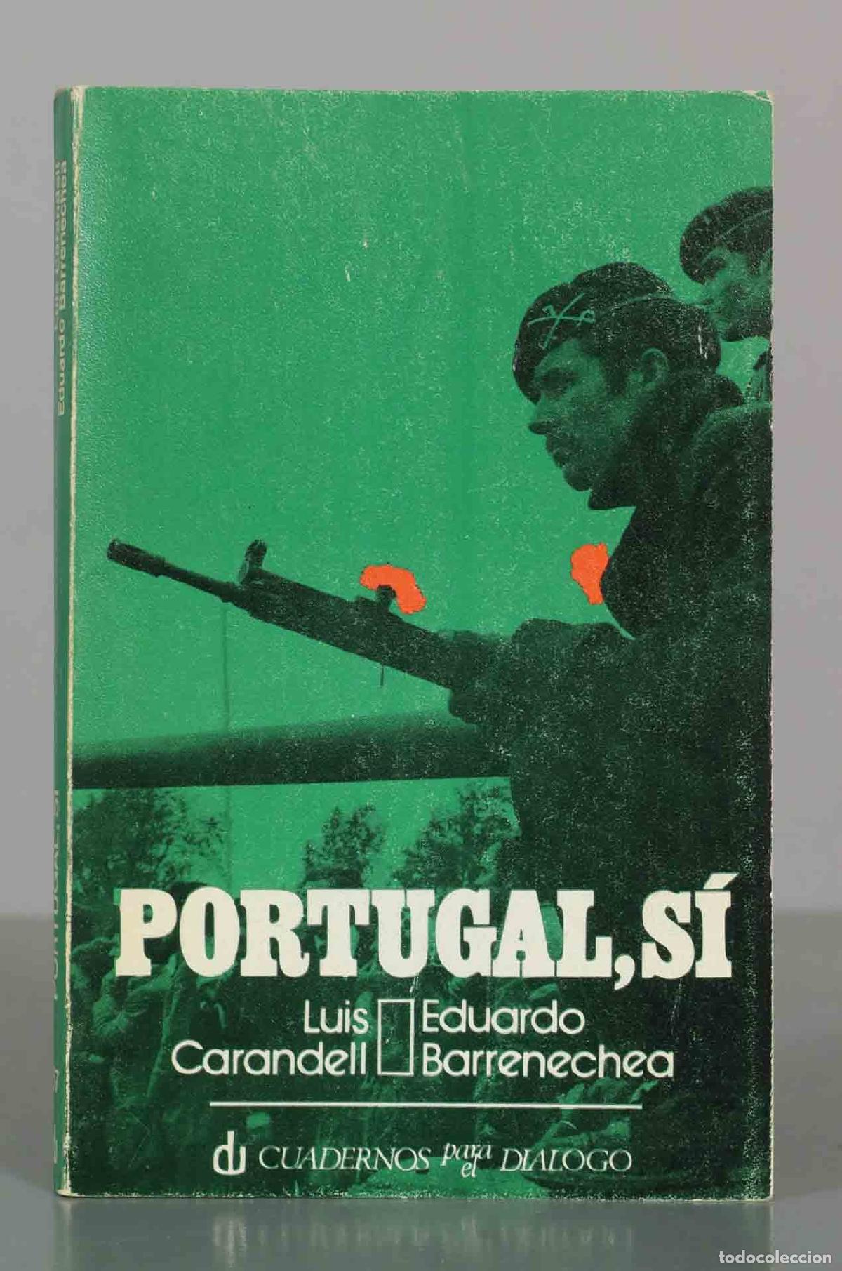 Libros de segunda mano: Portugal, s&iacute; - Luis Carandell, Eduardo Barrenechea - Cuadernos para el Di&aacute;logo
