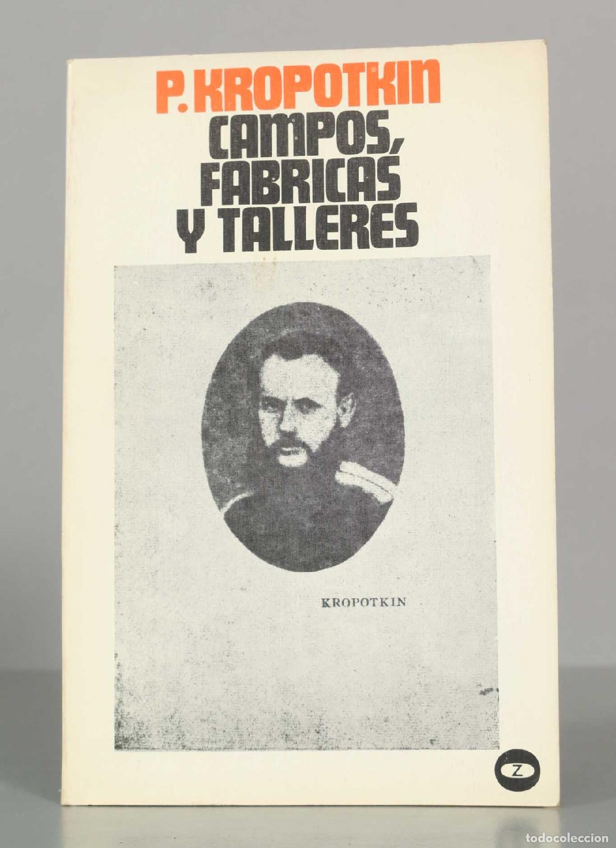 Libros de segunda mano: Campos, f&aacute;bricas y talleres - Piotr Kropotkin - Editorial Zero