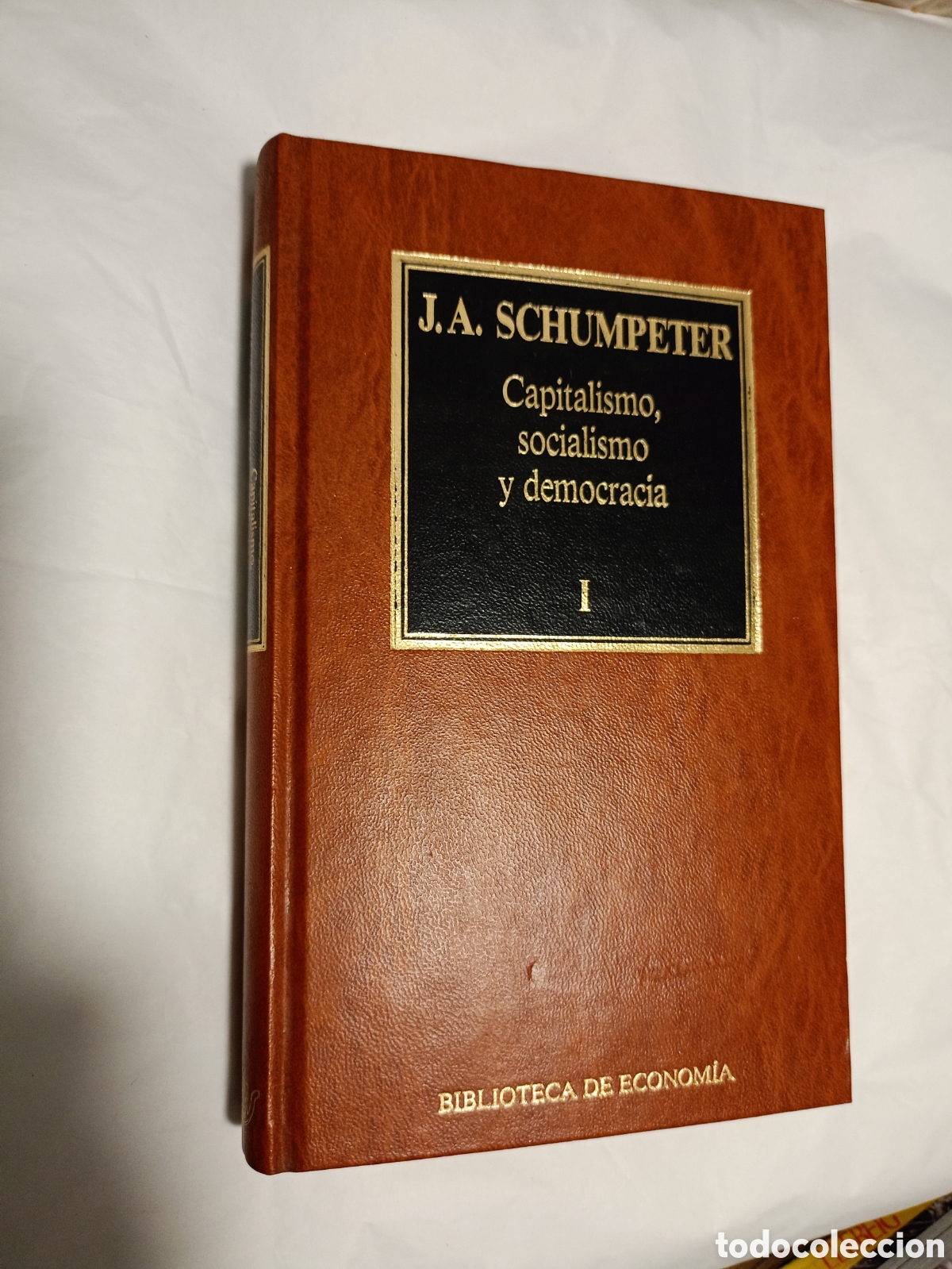 Libros de segunda mano: Capitalismo, Socialismo y Democracia (Volumen I) por Joseph Alois Schumpeter,Edicione