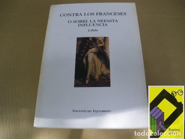 Libros de segunda mano: ARROYO STEPHENS, Manuel: Contra los franceses (libelo). Sobre la nefasta influencia...