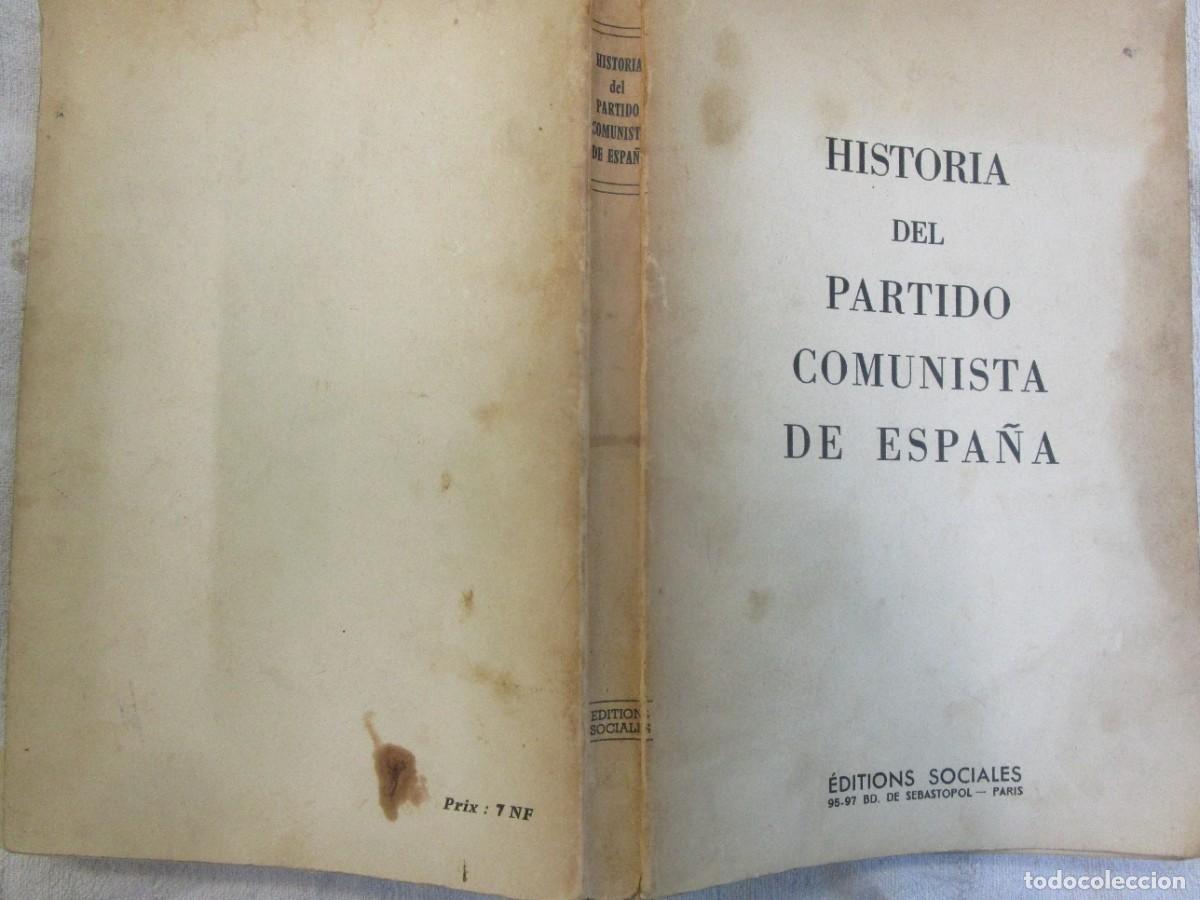 Libros de segunda mano: HISTORIA DEL PARTIDO COMUNISTA DE ESPA&Ntilde;A. VERSION ABREVIADA. DOLORES IBARRURI. PARIS 1960.