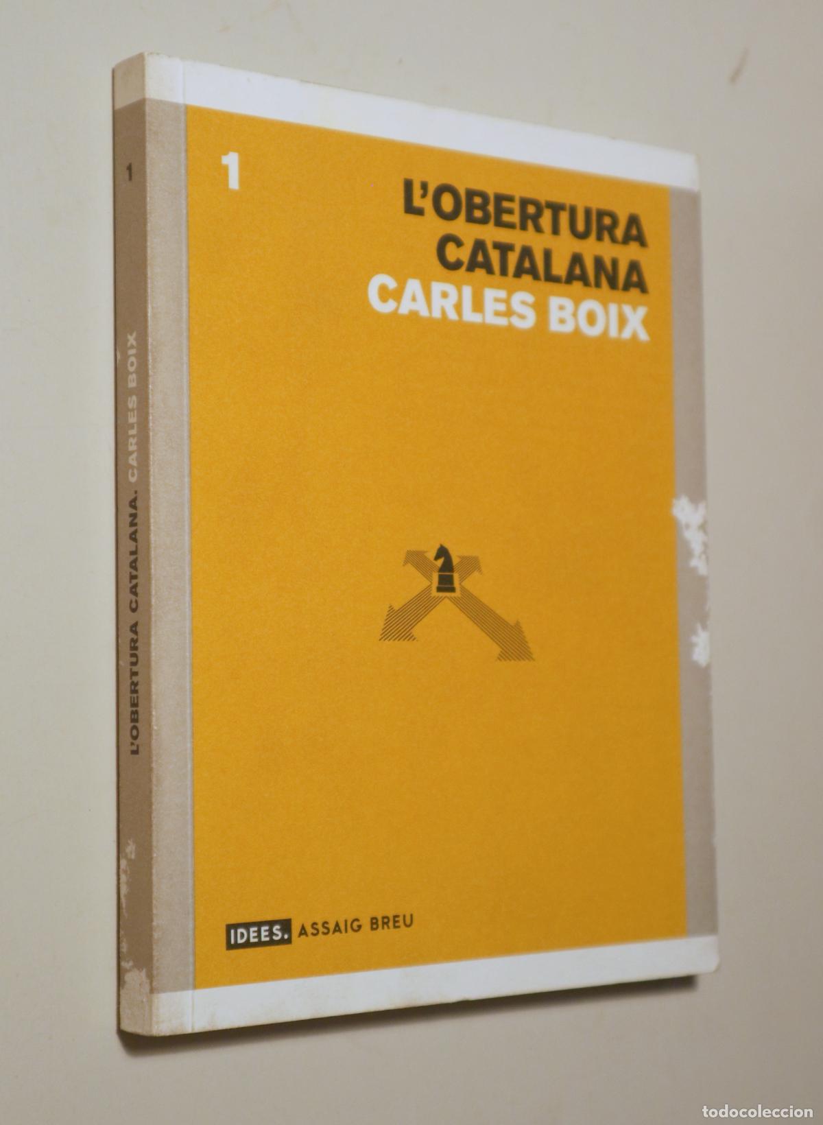 Libri di seconda mano: BOIX, Carles - L'OBERTURA CATALANA. Estrat&egrave;gies pol&iacute;tiques del catalanisme en un m&oacute;n interdependent