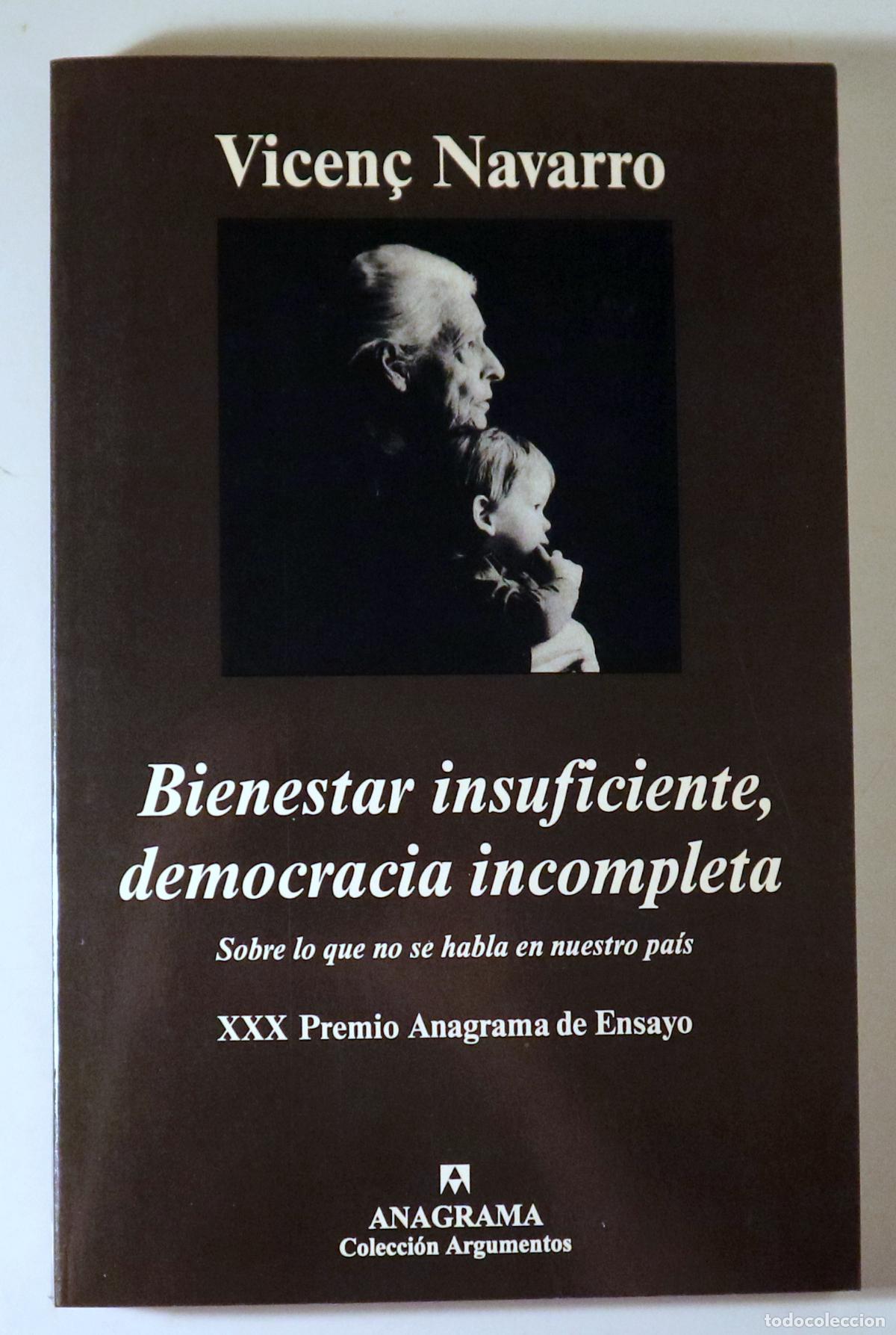 Gebrauchte B&uuml;cher: NAVARRO, Vicen&ccedil; - BIENESTAR INSUFICIENTE, DEMOCRACIA INCOMPLETA - Barcelona 2002