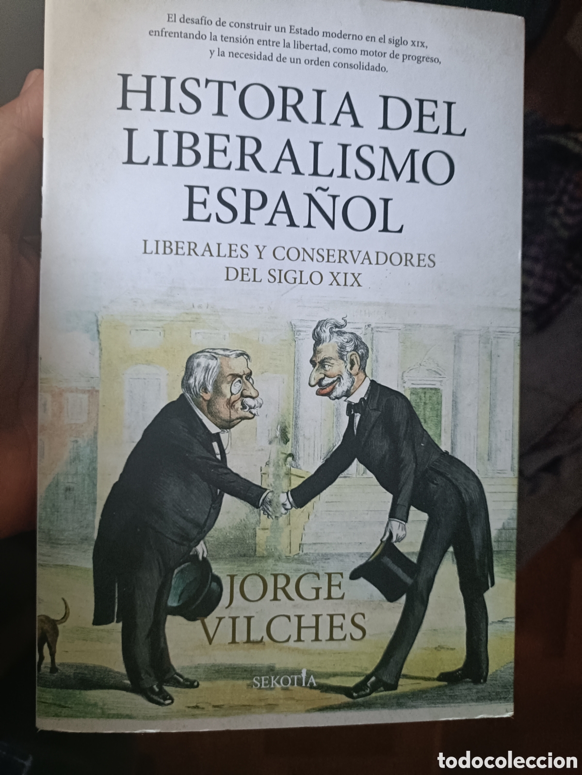 Libros de segunda mano: Historia del liberalismo Espa&ntilde;ol liberales y conservadores del siglo XIX Jorge Vilches