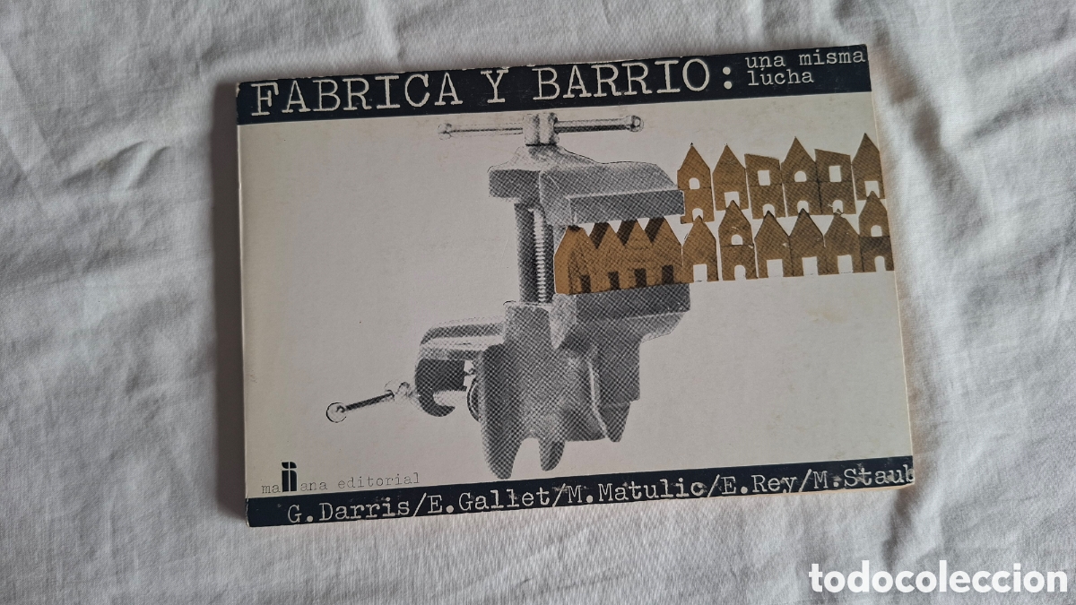 Libros de segunda mano: FABRICA Y BARRIO, UNA MISMA LUCHA 1977