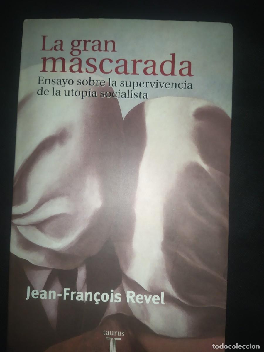 Libros de segunda mano: LA GRAN MASCARADA - JEAN FRANCOIS REVEL