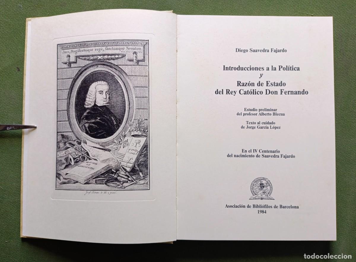 Libros de segunda mano: INTRODUCCIONES A LA POL&Iacute;TICA Y RAZ&Oacute;N DE ESTADO DEL REY CAT&Oacute;LICO DON FERNANDO - SAAVEDRA FAJARDO.