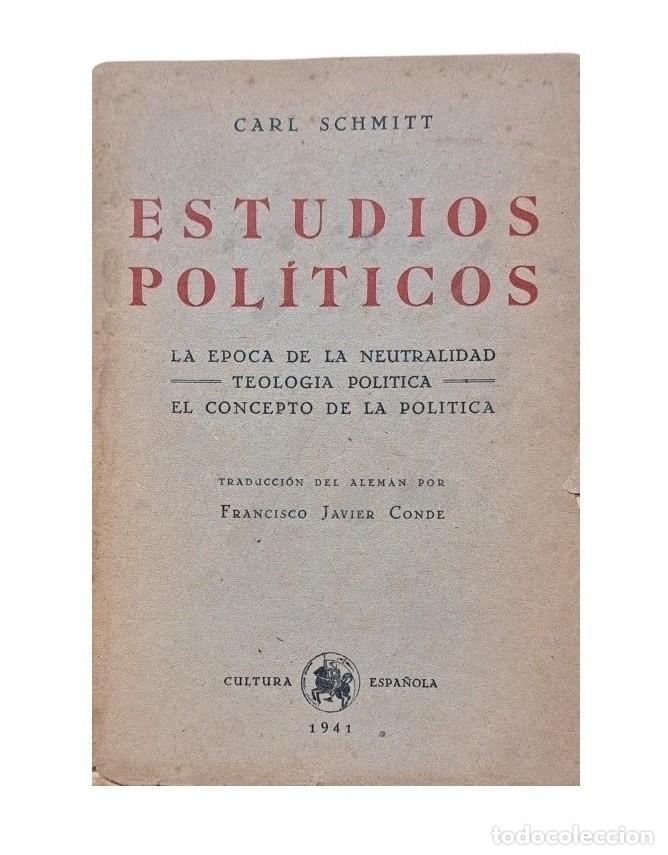 Libros de segunda mano: Schmitt, Carl.- ESTUDIOS POL&Iacute;TICOS
