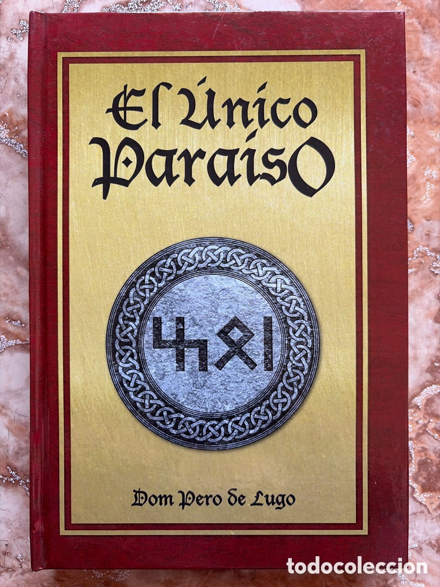 Livres d'occasion: El &uacute;nico para&iacute;so, de Dom Pero de Lugo.